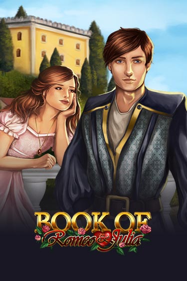 Демо игра Book of Romeo and Julia играть онлайн | Казино Икс бесплатно