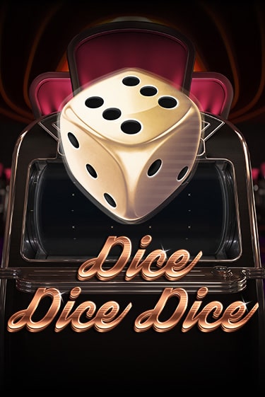 Демо игра Dice Dice Dice играть онлайн | Казино Икс бесплатно