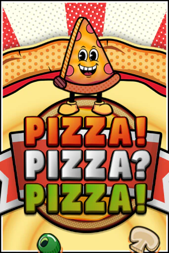 Демо игра PIZZA! PIZZA? PIZZA!™ играть онлайн | Казино Икс бесплатно